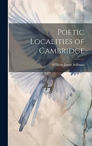 Beispielbild fr Poetic Localities of Cambridge zum Verkauf von THE SAINT BOOKSTORE