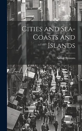 Beispielbild fr Cities and Sea-coasts and Islands zum Verkauf von THE SAINT BOOKSTORE