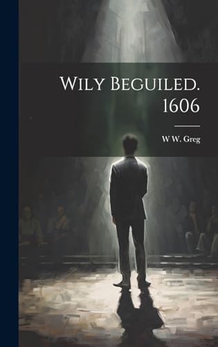 Stock image for Wily Beguiled. 1606 for sale by THE SAINT BOOKSTORE