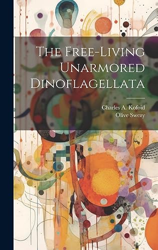 Stock image for The Free-living Unarmored Dinoflagellata for sale by Ria Christie Collections