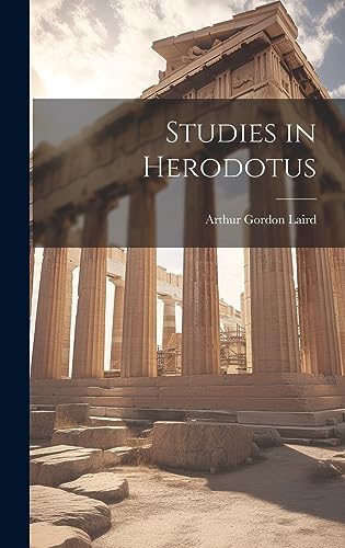 Imagen de archivo de Studies in Herodotus a la venta por THE SAINT BOOKSTORE