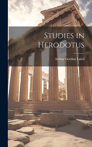Stock image for Studies in Herodotus for sale by THE SAINT BOOKSTORE