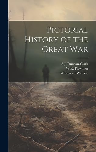 Imagen de archivo de Pictorial History of the Great War a la venta por THE SAINT BOOKSTORE