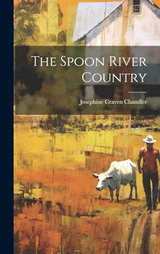 Stock image for The Spoon River Country for sale by THE SAINT BOOKSTORE