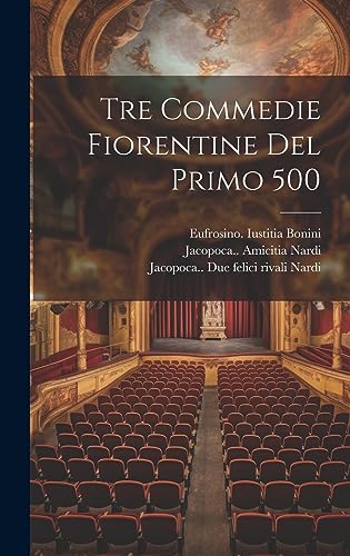Beispielbild fr Tre commedie fiorentine del primo 500 (Italian Edition) zum Verkauf von ALLBOOKS1