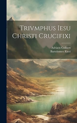 9781020797385: Trivmphus Iesu Christi crucifixi