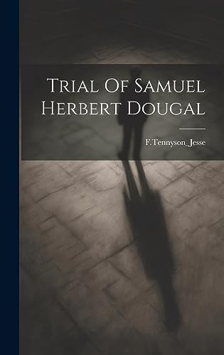 Stock image for Trial Of Samuel Herbert Dougal for sale by PBShop.store US