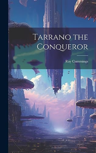 Beispielbild fr Tarrano the Conqueror zum Verkauf von Ria Christie Collections