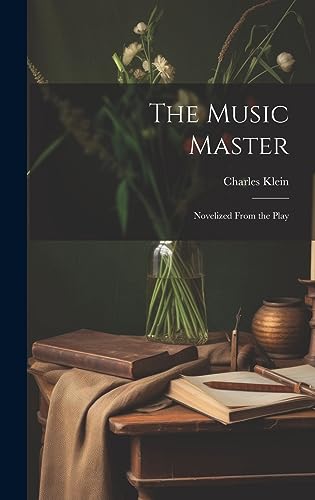 Stock image for The Music Master: Novelized from the Play for sale by THE SAINT BOOKSTORE