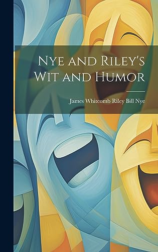 Stock image for Nye and Riley's Wit and Humor for sale by PBShop.store US
