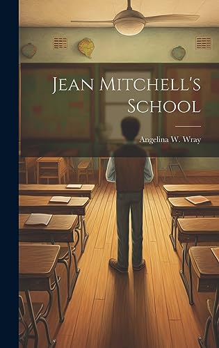 Stock image for Jean Mitchell's School for sale by ThriftBooks-Atlanta