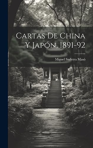 Stock image for Cartas de China y Japn, 1891-92 for sale by Ria Christie Collections