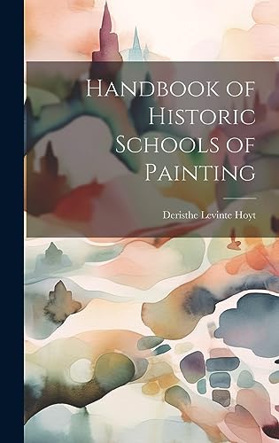 9781020830280: Handbook of Historic Schools of Painting