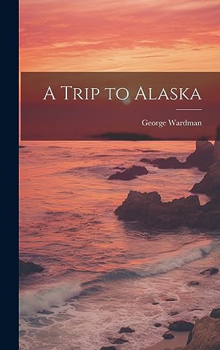 Imagen de archivo de A A Trip to Alaska a la venta por PBShop.store US