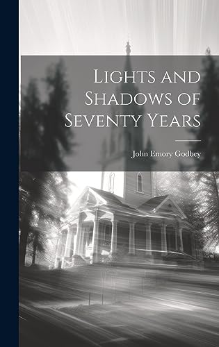9781020835711: Lights and Shadows of Seventy Years