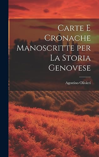 Stock image for Carte e Cronache Manoscritte per la Storia Genovese for sale by PBShop.store US