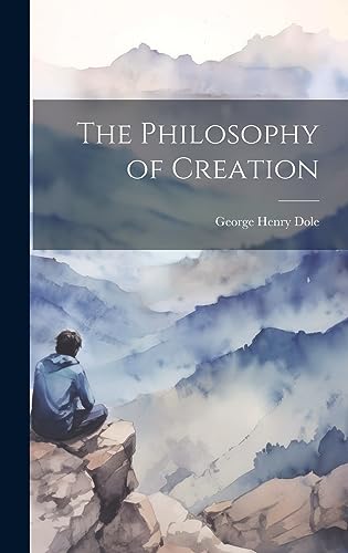 Stock image for The The Philosophy of Creation for sale by PBShop.store US