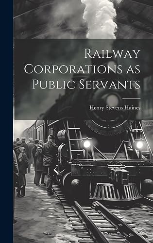 Stock image for Railway Corporations as Public Servants for sale by PBShop.store US