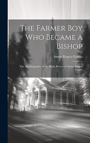 Stock image for The The Farmer Boy Who Became a Bishop for sale by PBShop.store US