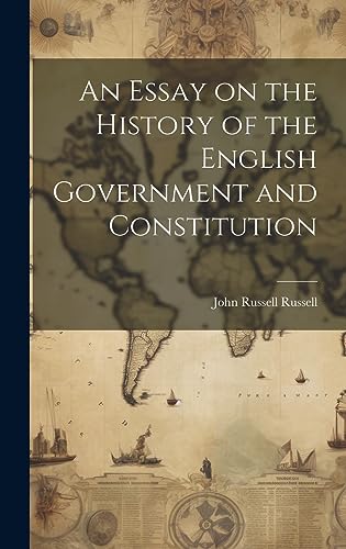 Imagen de archivo de An An Essay on the History of the English Government and Constitution a la venta por PBShop.store US