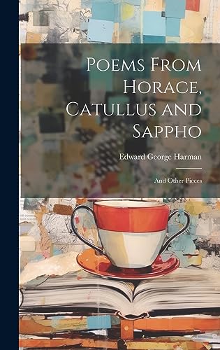 Imagen de archivo de Poems From Horace, Catullus and Sappho a la venta por PBShop.store US