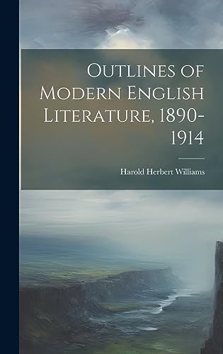 Stock image for Outlines of Modern English Literature, 1890-1914 for sale by PBShop.store US