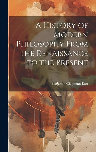 Stock image for A A History of Modern Philosophy From the Renaissance to the Present for sale by PBShop.store US