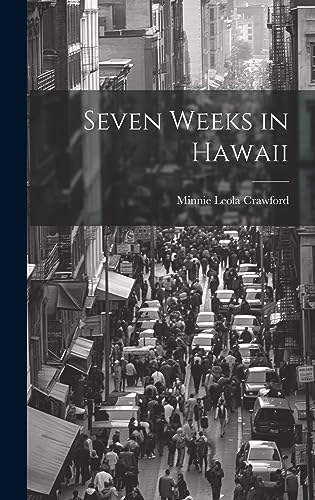 Stock image for Seven Weeks in Hawaii for sale by PBShop.store US