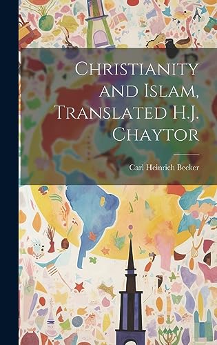 Stock image for Christianity and Islam, Translated H.J. Chaytor for sale by PBShop.store US