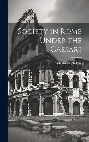 Stock image for Society in Rome Under the Caesars for sale by PBShop.store US