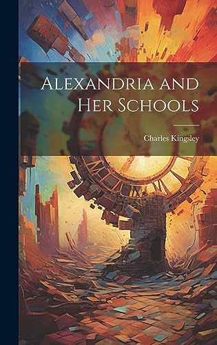 Stock image for Alexandria and her Schools for sale by PBShop.store US