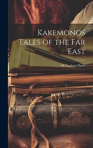 Stock image for Kakemonos Tales of the Far East for sale by PBShop.store US