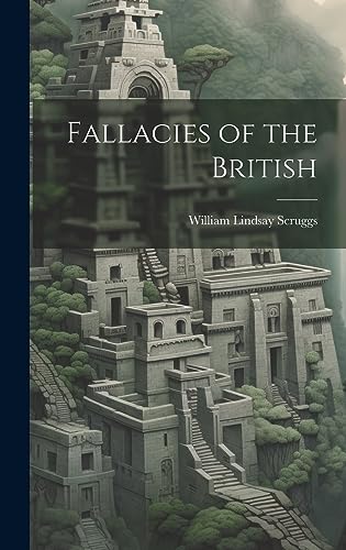 Stock image for Fallacies of the British for sale by PBShop.store US