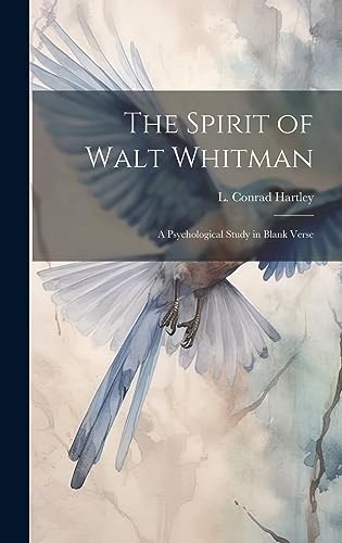 Imagen de archivo de The The Spirit of Walt Whitman a la venta por PBShop.store US