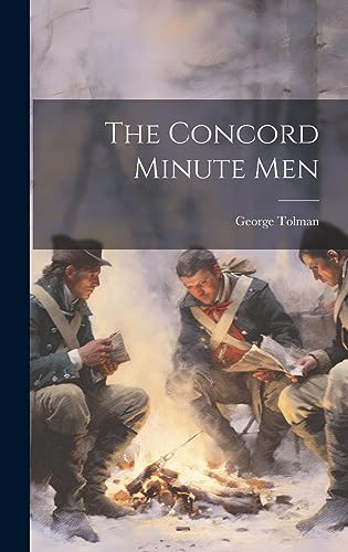 9781020892790: The Concord Minute Men