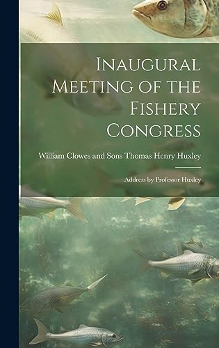 Imagen de archivo de Inaugural Meeting of the Fishery Congress a la venta por PBShop.store US