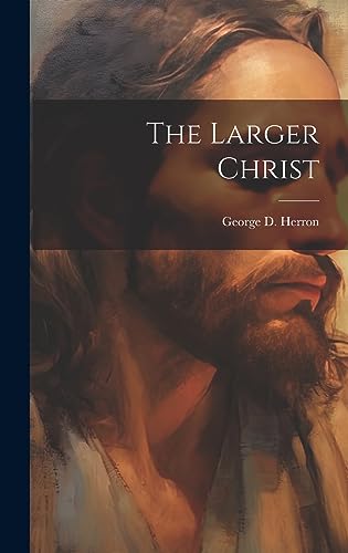 9781020897665: The Larger Christ