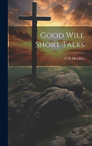 Stock image for Good Will Short Talks for sale by PBShop.store US