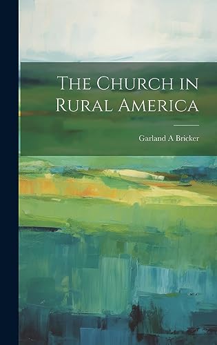 Stock image for The The Church in Rural America for sale by PBShop.store US