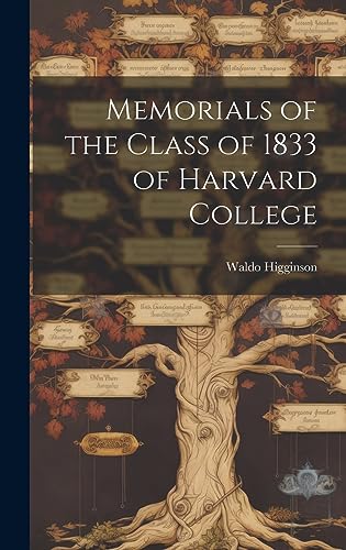 Stock image for Memorials of the Class of 1833 of Harvard College for sale by PBShop.store US