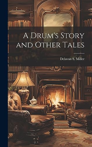9781020910050: A Drum's Story and Other Tales