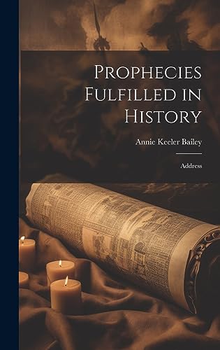 Stock image for Prophecies Fulfilled in History for sale by PBShop.store US
