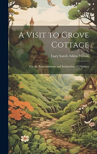Stock image for A A Visit to Grove Cottage for sale by PBShop.store US