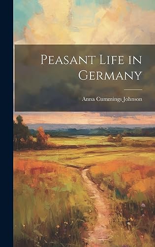 Stock image for Peasant Life in Germany for sale by PBShop.store US