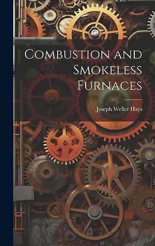 Stock image for Combustion and Smokeless Furnaces for sale by GreatBookPrices