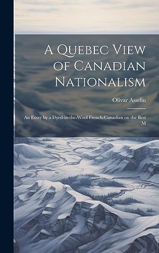 Stock image for A A Quebec View of Canadian Nationalism for sale by PBShop.store US