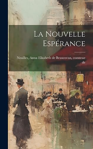 Stock image for La Nouvelle Esp rance for sale by THE SAINT BOOKSTORE