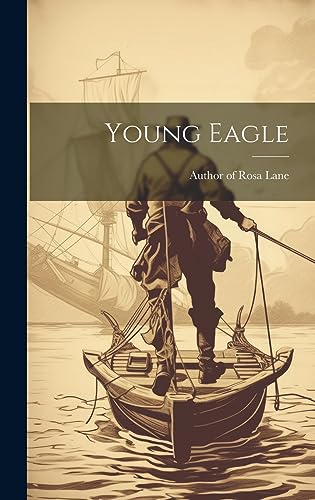 Stock image for Young Eagle for sale by THE SAINT BOOKSTORE