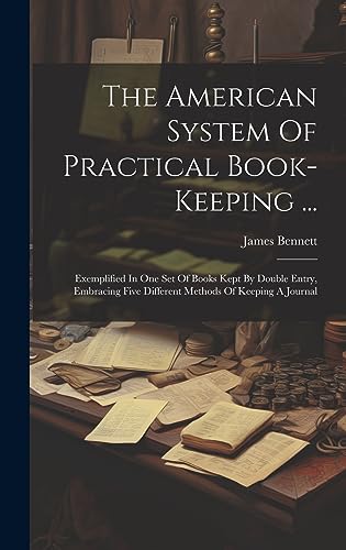 Stock image for The The American System Of Practical Book-keeping . for sale by PBShop.store US