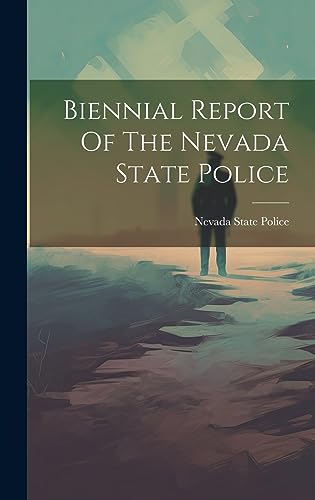 Beispielbild fr Biennial Report Of The Nevada State Police zum Verkauf von PBShop.store US